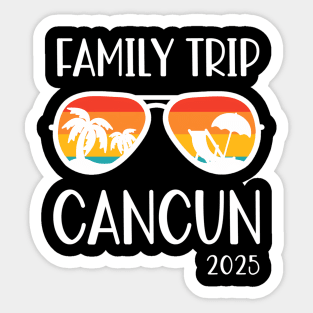 Family Trip 2025 Cancun Mexico Weekend Sticker